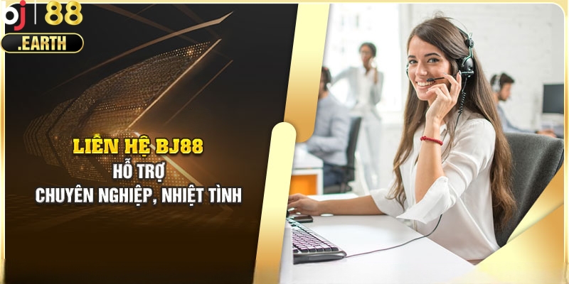 Đánh giá chất lượng bộ phận liên hệ BJ88