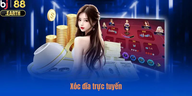 Xóc đĩa trực tuyến